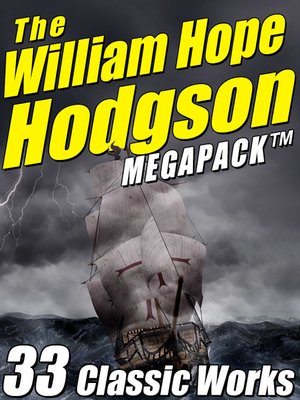 cover image of The William Hope Hodgson Megapack